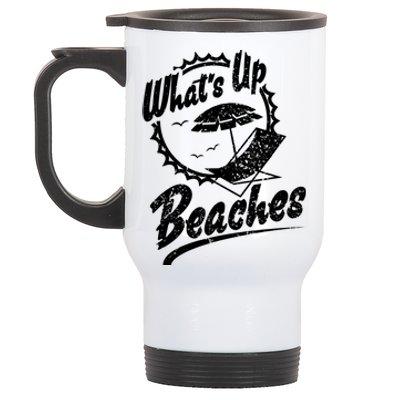 Whats Up Beaches Funny Beach Family Vacation Matching Summer Gift Stainless Steel Travel Mug