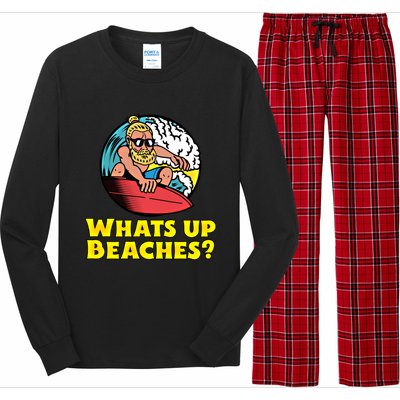 Whats Up Beaches Funny Beach Family Vacation Cool Gift Long Sleeve Pajama Set