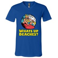 Whats Up Beaches Funny Beach Family Vacation Cool Gift V-Neck T-Shirt