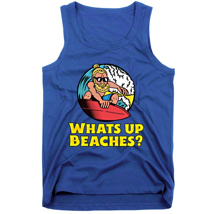 Whats Up Beaches Funny Beach Family Vacation Cool Gift Tank Top