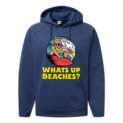 Whats Up Beaches Funny Beach Family Vacation Cool Gift Performance Fleece Hoodie