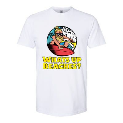 Whats Up Beaches Funny Beach Family Vacation Cool Gift Softstyle CVC T-Shirt