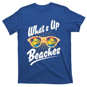 Whats Up Beaches Funny Funny Gift Sunglasses Beach Palm Tree Gift T-Shirt