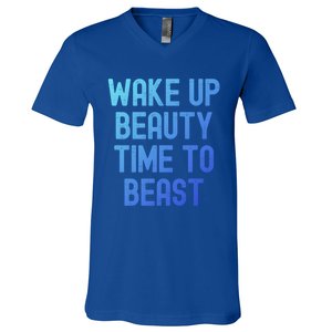 Wake Up Beauty Time To Beast Cute Gift V-Neck T-Shirt