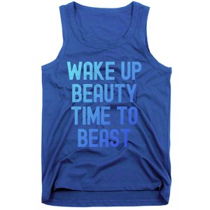 Wake Up Beauty Time To Beast Cute Gift Tank Top