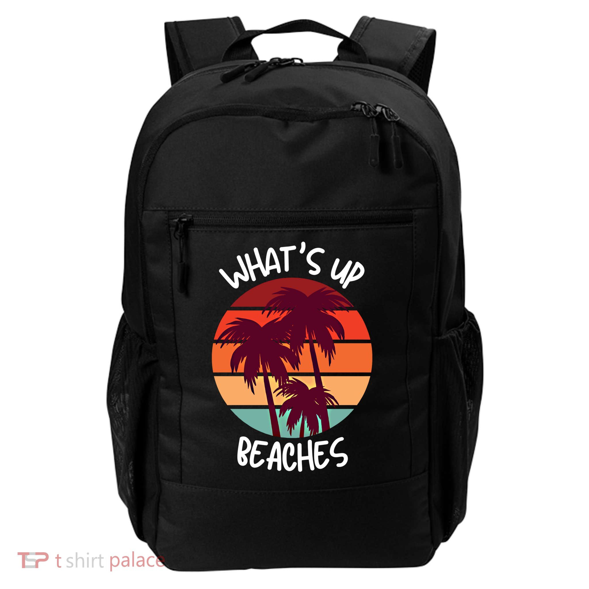 What's Up Beaches? Funny Vacay Vacation Tee With Palm Trees Great Gift Daily Commute Backpack