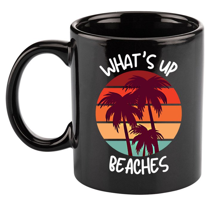 What's Up Beaches? Funny Vacay Vacation Tee With Palm Trees Great Gift 11oz C Handle Ceramic Mug