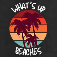 What's Up Beaches? Funny Vacay Vacation Tee With Palm Trees Great Gift Golf Towel