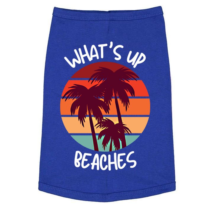 What's Up Beaches? Funny Vacay Vacation Tee With Palm Trees Great Gift Doggie Tank