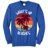 What's Up Beaches? Funny Vacay Vacation Tee With Palm Trees Great Gift Sweatshirt