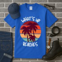 What's Up Beaches? Funny Vacay Vacation Tee With Palm Trees Great Gift Tall T-Shirt