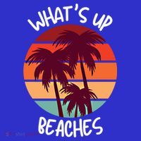 What's Up Beaches? Funny Vacay Vacation Tee With Palm Trees Great Gift Baby Bodysuit