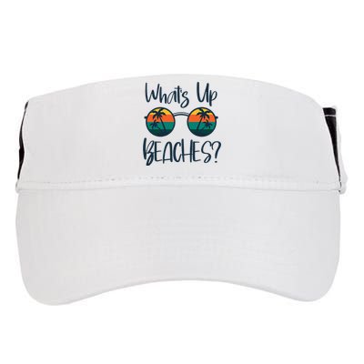 WhatS Up Beaches Funny Pun Beach Trip Summer Vacation Adult Drive Performance Visor