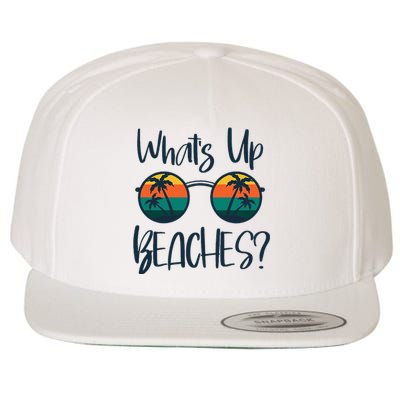 WhatS Up Beaches Funny Pun Beach Trip Summer Vacation Wool Snapback Cap