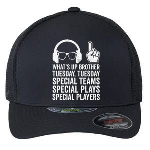 WhatS Up Brother Tuesday Tuesday Gamer Flexfit Unipanel Trucker Cap