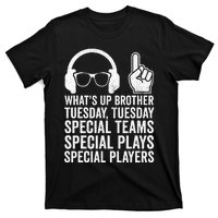 WhatS Up Brother Tuesday Tuesday Gamer T-Shirt