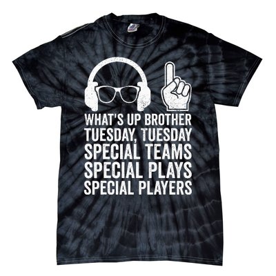 WhatS Up Brother Tuesday Tuesday Gamer Tie-Dye T-Shirt