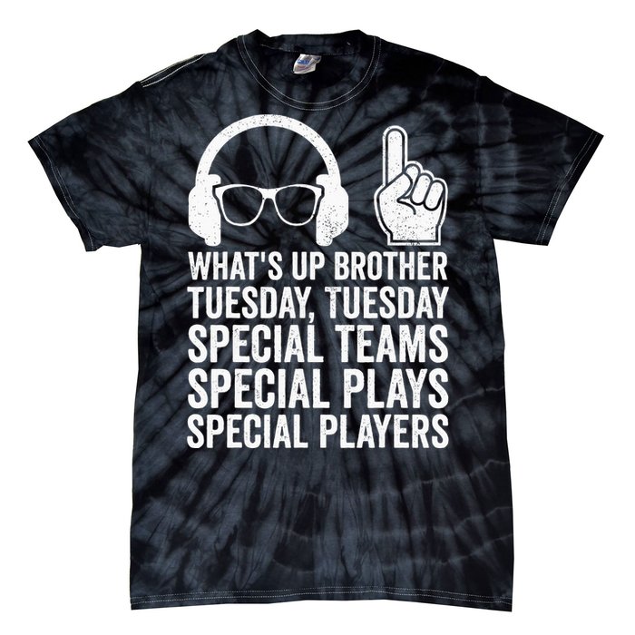 WhatS Up Brother Tuesday Tuesday Gamer Tie-Dye T-Shirt