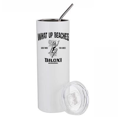 What Up Beaches Vintage Biloxi Mississippi Ms Souvenir Stainless Steel Tumbler