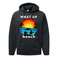 What Up Beach | Funny Beach Summer Vacation Performance Fleece Hoodie