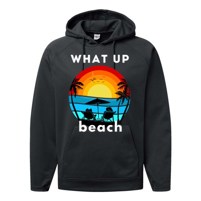 What Up Beach | Funny Beach Summer Vacation Performance Fleece Hoodie