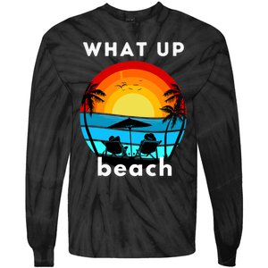 What Up Beach | Funny Beach Summer Vacation Tie-Dye Long Sleeve Shirt