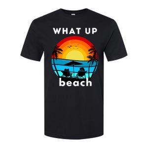 What Up Beach | Funny Beach Summer Vacation Softstyle CVC T-Shirt