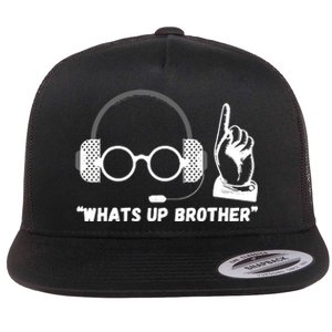 Whats Up Brother Funny Sketch Streamer Flat Bill Trucker Hat