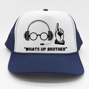 Whats Up Brother Funny Sketch Streamer Trucker Hat