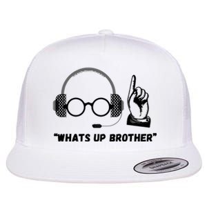 Whats Up Brother Funny Sketch Streamer Flat Bill Trucker Hat