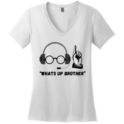 Whats Up Brother Funny Sketch Streamer Women's V-Neck T-Shirt