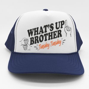 Whats Up Brother Tuesday Sketch Streamer Gamer Trucker Hat