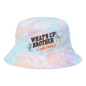 Whats Up Brother Tuesday Sketch Streamer Gamer Tie Dye Newport Bucket Hat