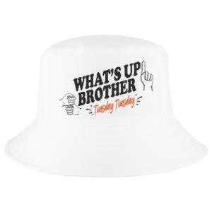 Whats Up Brother Tuesday Sketch Streamer Gamer Cool Comfort Performance Bucket Hat