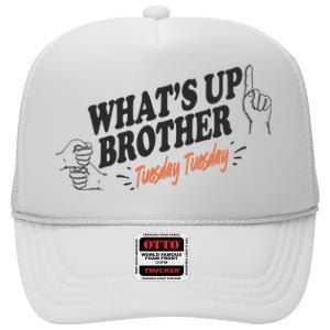 Whats Up Brother Tuesday Sketch Streamer Gamer High Crown Mesh Back Trucker Hat