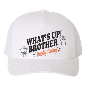 Whats Up Brother Tuesday Sketch Streamer Gamer Yupoong Adult 5-Panel Trucker Hat