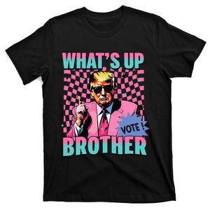 WhatS Up Brother Patriotic Funny Trump For President 2024 T-Shirt