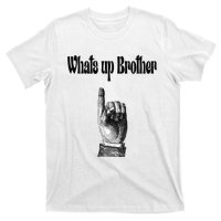 Whats Up Brother Funny Sketch Streamer T-Shirt