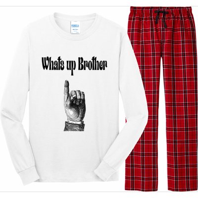 Whats Up Brother Funny Sketch Streamer Long Sleeve Pajama Set