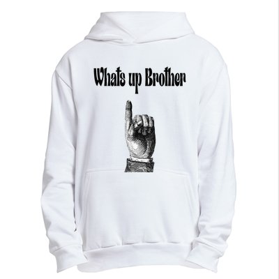 Whats Up Brother Funny Sketch Streamer Urban Pullover Hoodie