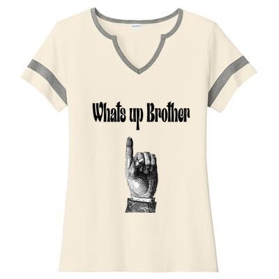 Whats Up Brother Funny Sketch Streamer Ladies Halftime Notch Neck Tee