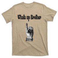 Whats Up Brother Funny Sketch Streamer T-Shirt