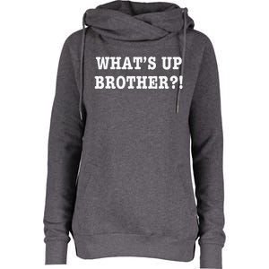 WhatS Up Brother Womens Funnel Neck Pullover Hood