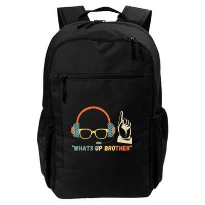 Whats Up Brother Sketch Streamer Whats Up Brother Daily Commute Backpack