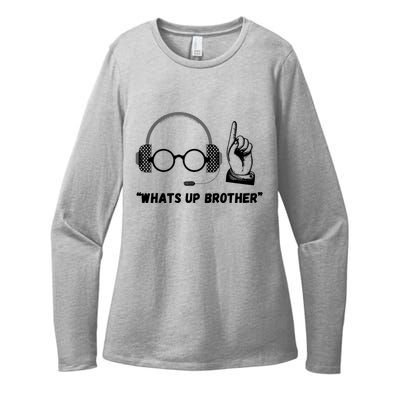 Whats Up Brother Funny Womens CVC Long Sleeve Shirt