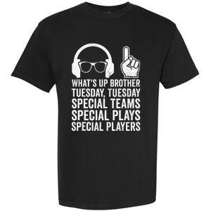 WhatS Up Brother Tuesday Tuesday Gamer Garment-Dyed Heavyweight T-Shirt