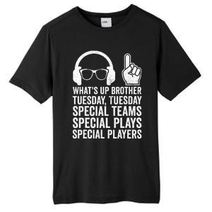 WhatS Up Brother Tuesday Tuesday Gamer Tall Fusion ChromaSoft Performance T-Shirt