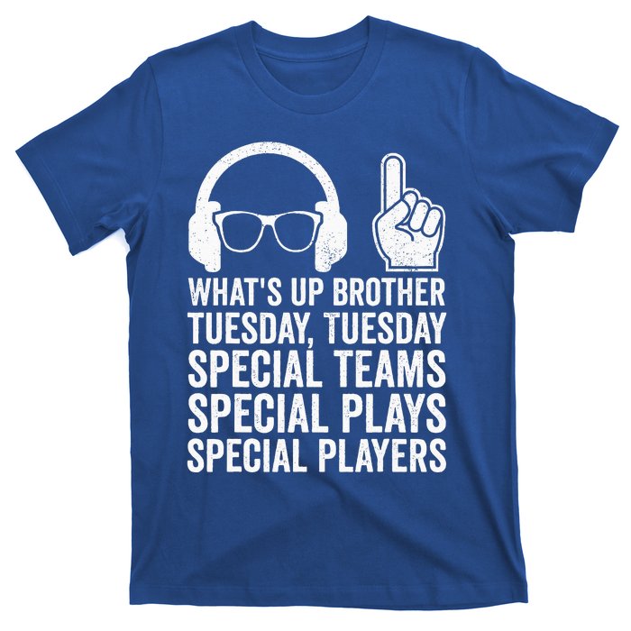 WhatS Up Brother Tuesday Tuesday Gamer T-Shirt