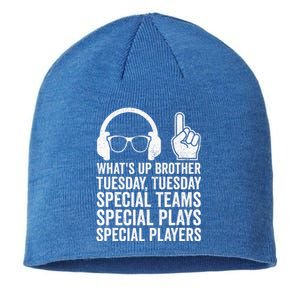 WhatS Up Brother Tuesday Tuesday Gamer Sustainable Beanie