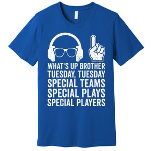 WhatS Up Brother Tuesday Tuesday Gamer Premium T-Shirt